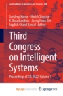 Third Congress on Intelligent Systems : Proceedings of CIS 2022, Volume 1 - Book