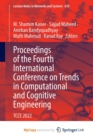 Proceedings of the Fourth International Conference on Trends in Computational and Cognitive Engineering : TCCE 2022 - Book