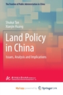 Land Policy in China : Issues, Analysis and Implications - Book