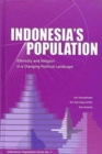 Indonesia's Population : Ethnicity and Religion in a Changing Political Landscape - Book