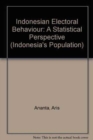 Indonesian Electoral Behaviour : A Statistical Perspective - Book