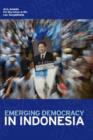 Emerging Democracy in Indonesia - Book