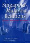 Singapore-Malaysia Relations Under Abdullah Badawi - Book