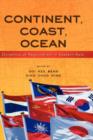 Continent, Coast, Ocean : Dynamics of Regionalism in Eastern Asia - Book
