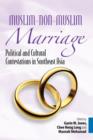 Muslim-non-Muslim Marriage : Political and Cultural Contestations in Southeast Asia - Book