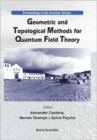 Geometric And Topological Methods For Quantum Field Theory - Proceedings Of The Summer School - Book