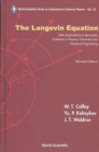 Langevin Equation, The: With Applications To Stochastic Problems In Physics, Chemistry And Electrical Engineering - Book