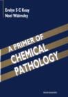 Primer Of Chemical Pathology, A - eBook