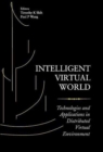 Intelligent Virtual World: Technologies And Applications In Distributed Virtual Environment - Book