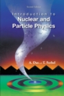 Introduction To Nuclear And Particle Physics (2nd Edition) - Book