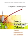 Fuzzy Relational Calculus: Theory, Applications And Software (With Cd-rom) - Book