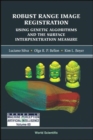 Robust Range Image Registration Using Genetic Algorithms And The Surface Interpenetration Measure - Book