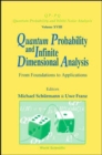Quantum Probability And Infinite Dimensional Analysis: From Foundations To Appllications - Book