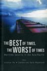 Best Of Times, The Worst Of Times, The: Maritime Security In The Asia-pacific - Book