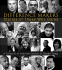 Difference Makers: Stories Of Those Who Dared - A Collection Of Interview Columns By Susan Long (English Version) - Book