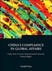 China's Compliance In Global Affairs: Trade, Arms Control, Environmental Protection, Human Rights - Book