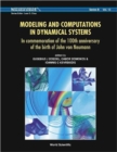Modeling And Computations In Dynamical Systems: In Commemoration Of The 100th Anniversary Of The Birth Of John Von Neumann - Book