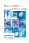 Evolution Of Language, The - Proceedings Of The 6th International Conference (Evolang6) - Book