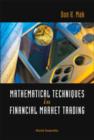 Mathematical Techniques In Financial Market Trading - Book