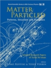Matter Particled - Patterns, Structure And Dynamics: Selected Research Papers Of Yuval Ne'eman - Book