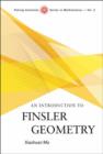 Introduction To Finsler Geometry, An - Book
