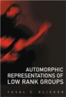 Automorphic Representations Of Low Rank Groups - Book