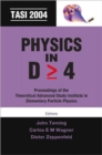 Physics In D>=4: Tasi 2004 - Proceedings Of The Theoretical Advanced Study Institute In Elementary Particle Physics - Book