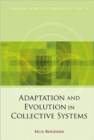 Adaptation And Evolution In Collective Systems - Book