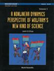 Nonlinear Dynamics Perspective Of Wolfram's New Kind Of Science, A (Volume I) - Book