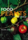 FOOD PLANTS OF THE WORLD - Book