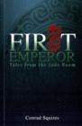 First Emperor : Tales From the Jade Room - Book