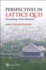 Perspectives In Lattice Qcd - Proceedings Of The Workshop - Book