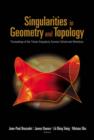 Singularities In Geometry And Topology - Proceedings Of The Trieste Singularity Summer School And Workshop - Book