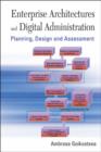 Enterprise Architectures And Digital Administration: Planning, Design, And Assessment - Book