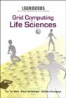 Grid Computing In The Life Science - Proceedings Of The 2nd International Life Science Grid Workshop, Lsgrid 2005 - Book