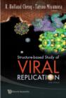 Structure-based Study Of Viral Replication (With Cd-rom) - Book