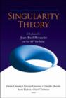 Singularity Theory: Dedicated To Jean-paul Brasselet On His 60th Birthday - Proceedings Of The 2005 Marseille Singularity School And Conference - Book