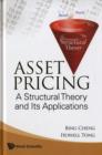 Asset Pricing: A Structural Theory And Its Applications - Book
