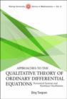Approaches To The Qualitative Theory Of Ordinary Differential Equations: Dynamical Systems And Nonlinear Oscillations - Book
