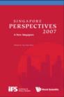 Singapore Perspectives 2007: A New Singapore - Book