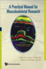 Practical Manual For Musculoskeletal Research, A - Book