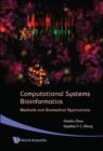 Computational Systems Bioinformatics - Methods And Biomedical Applications - Book