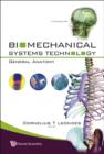 Biomechanical Systems Technology - Volume 4: General Anatomy - Book