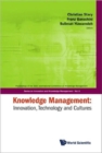 Knowledge Management: Innovation, Technology And Cultures - Proceedings Of The 2007 International Conference - Book