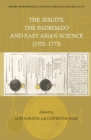 History Of Mathematical Sciences: Portugal And East Asia Iii - The Jesuits, The Padroado And East Asian Science (1552-1773) - Book