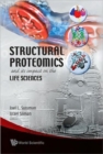Structural Proteomics And Its Impact On The Life Sciences - Book