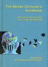 Stroke Clinician's Handbook, The: A Practical Guide To The Care Of Stroke Patients - Book