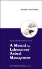 Manual For Laboratory Animal Management, A - Book
