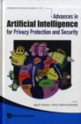 Advances In Artificial Intelligence For Privacy Protection And Security - Book