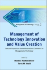 Management Of Technology Innovation And Value Creation - Selected Papers From The 16th International Conference On Management Of Technology - Book